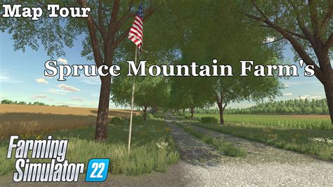 Map Tour Spruce Mountain Farms Farming Simulator 22