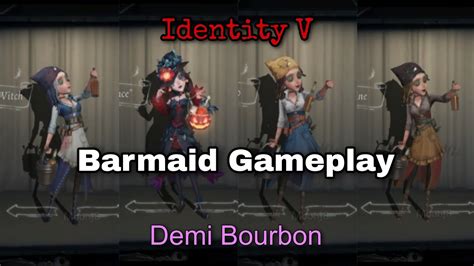 Barmaid Demi Bourbon Identity V Gameplay Youtube