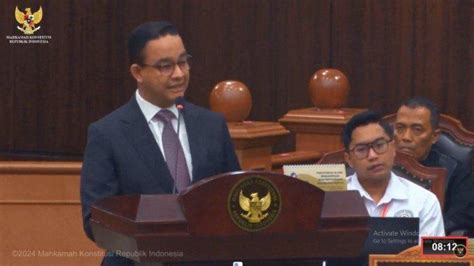 Anies Baswedan Lantang Di Sidang Sengketa Hasil Pilpres Singgung