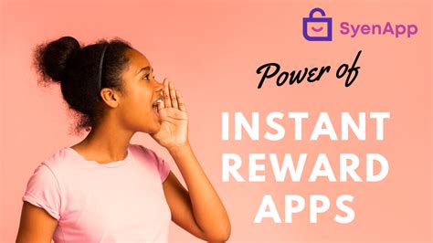 Revolutionizing Rewards The Power Of Instant Reward Apps In The