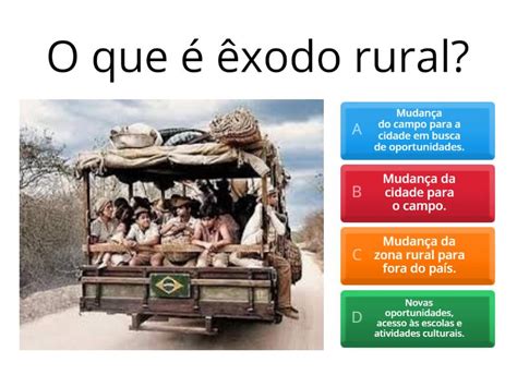 Conceito De Exodo Rural - Êxodo rural - 3º ano - Quiz