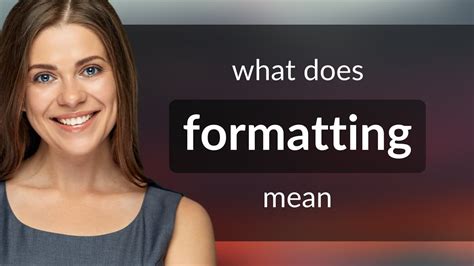 Formatting • What Is Formatting Meaning Youtube