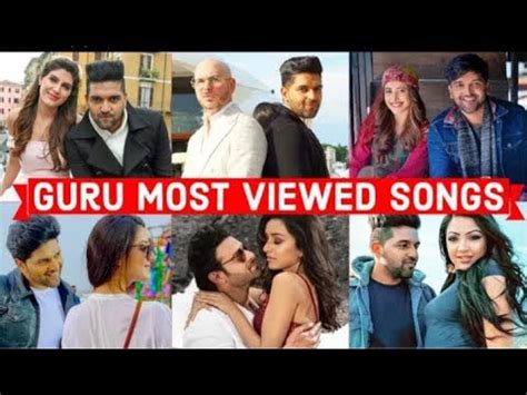 Guru Randhawa Most Viewed Songs Top Hits Of Guru Randhawa Best Of