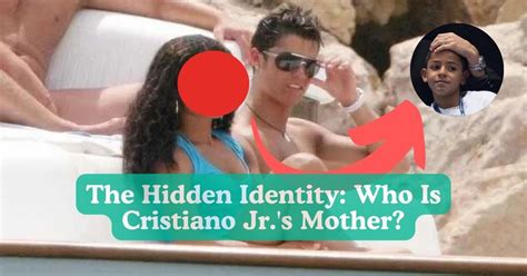 Secret: Who Is Cristiano Jr.’s Biological Mother?