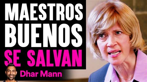 Maestros Buenos Se Salvan Dhar Mann Studios Youtube