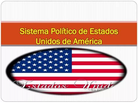 Ppt Sistema Pol Tico De Estados Unidos De Am Rica Powerpoint