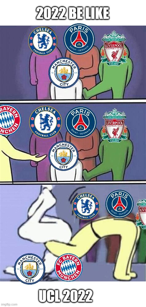 Ucl Be Like Imgflip