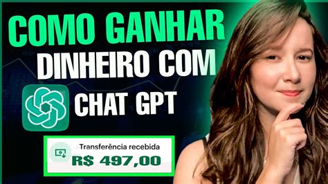 Como Ganhar Dinheiro O Chat Gpt Youtube