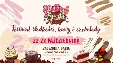 Słodko Gorzko festiwal słodkości kawy i czekolady Gazeta Wrocławska