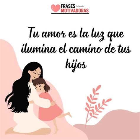 Frases Motivadoras Para Madre Soltera Inspiradoras Y Bonitas