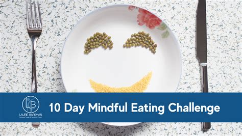 10 Day Mindful Eating Challenge Laurie Barkman Women S Wellness Coach