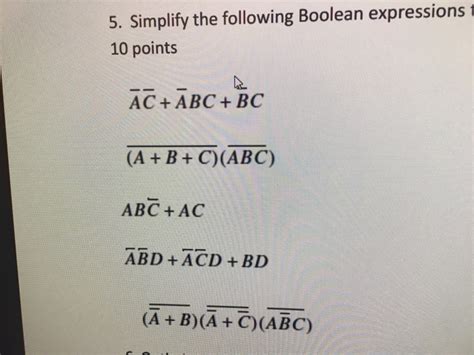 Solved Simplify The Following Boolean Expressions Ac Abc Chegg