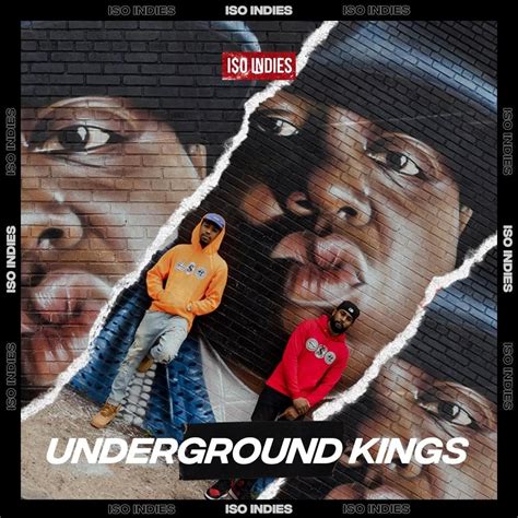 Iso Indies Underground Kings Lyrics And Tracklist Genius