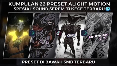 KUMPULAN 22 PRESET JJ ALIGHT MOTION SPESIAL SOUND SEREM JJ KECE TERBARU