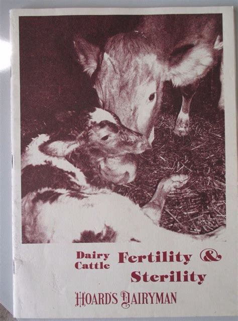 Dairy Cattle Fertility And Sterility Hoards Dairyman Pb 1989 Dairy Cattle Cattle Hoarding