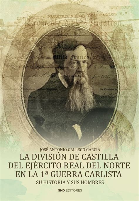 Libro La Divisi N De Castilla Del Ej Rcito Real Del Norte En La