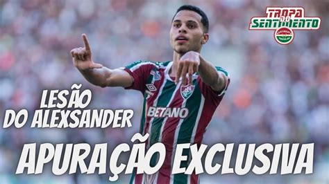 ATUALIZAÇÃO EXCLUSIVA SOBRE A LESÃO NO JOELHO DO ALEXSANDER DO