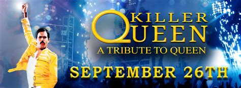 Killer Queen A Tribute To Queen Berglund Center