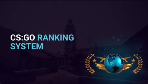 Csgo Ranking System Complete Guide