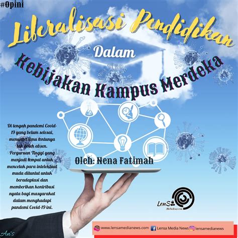 Liberalisasi Pendidikan Dalam Kebijakan Kampus Merdeka Lensa Medianews