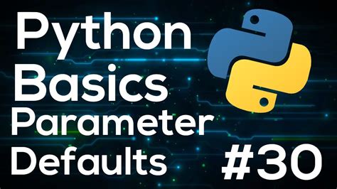 Default Parameters Python Programming Basics Tutorial For Beginners 30 Youtube