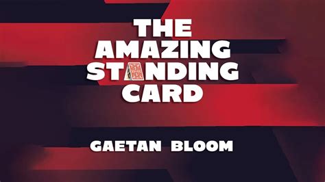 The Amazing Standing Card De Ga Tan Bloom Virtual Magie