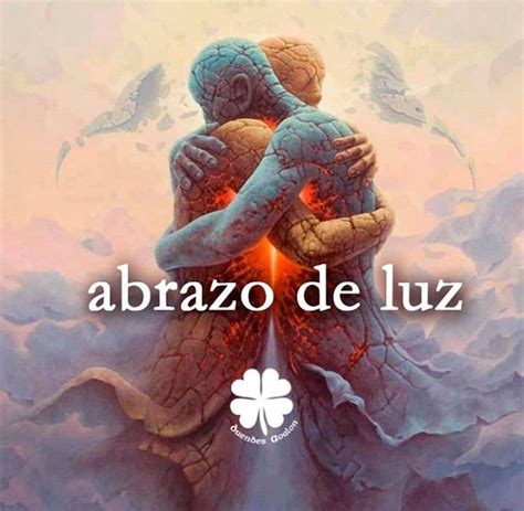 Pin De Lucy Renteria Contreras En Just Words♥ Abrazo De Luz Abrazo Abrazos De Amor