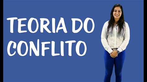 Media O E Concilia O Teoria Do Conflito Youtube