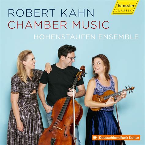 Robert Kahn Chamber Music H Nssler Classic Profil Edition G Nter