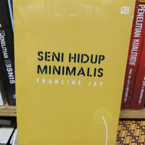 Jual Buku Seni Hidup Minimalis By Francine Jay Shopee Indonesia