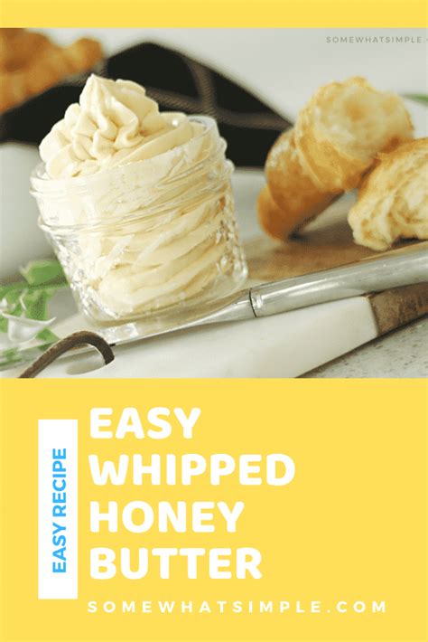 Easy Honey Butter Recipe Whipped Somewhat Simple