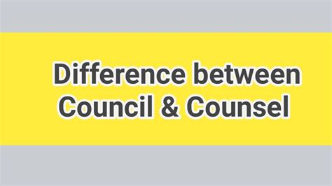 What Is The Difference Between Council And Counsel How Council And