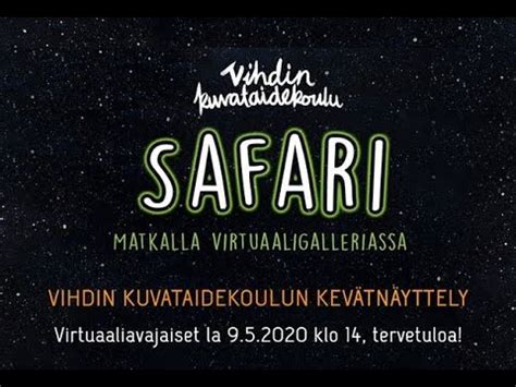 Avajaiset Vihdin Kuvataidekoulun Kev Tn Yttely Safari Youtube