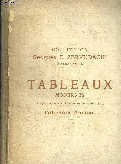 CATALOGUE DE VENTE AUX ENCHERES COLLECTION GEORGES C ZERVUDACHI D