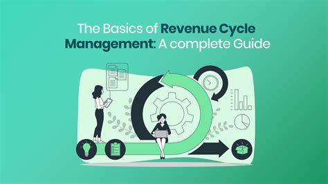 The Basics Of Revenue Cycle Management A Complete Guide