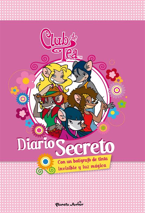 Diario secreto del Club de Tea - Actividades Tea Stilton | I libri di