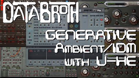 Generative Ambient Idm With U He Plugins Youtube