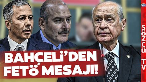 Devlet Bahçeli Süleyman Soylu ya Yine Sahip Çıktı Ali Yerlikaya ya