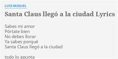 Santa Claus Lleg A La Ciudad Lyrics By Luis Miguel Sabes Mi Amor