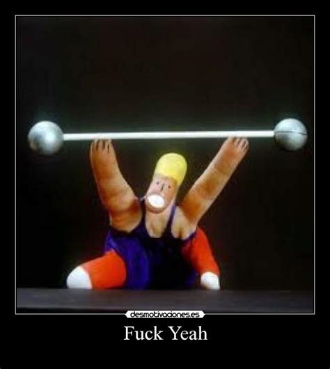 Fuck Yeah Desmotivaciones