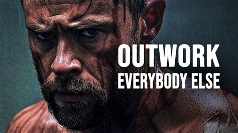 Outwork Everybody Else Motivational Speech Youtube