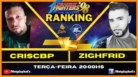 CRISCBP Vs ZIGHFRID RANKING KOF98 Kof98 Kof Snk Retrogames