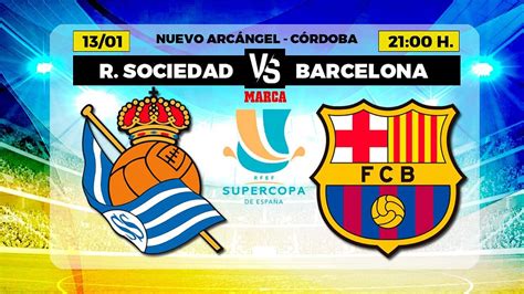 Real Sociedad Vs Barcelona Real Sociedad Vs Barcelona When And Where