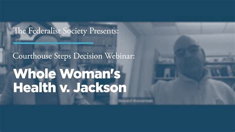 Courthouse Steps Decision Webinar Whole Womans Health V Jackson