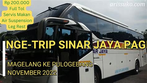 Review Bus Sinar Jaya Jogja Jakarta Angkatan Pagi Jadwal Dan Tarif Bus