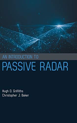 An Introduction To Passive Radar Artech House Radar Hugh D