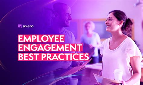 Top 14 Employee Engagement Best Practices For 2023 Axero Solutions