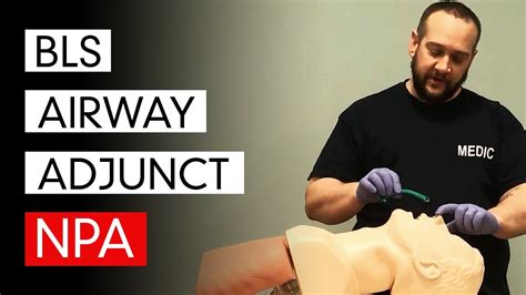 Bls Airway Adjunct Npa Youtube