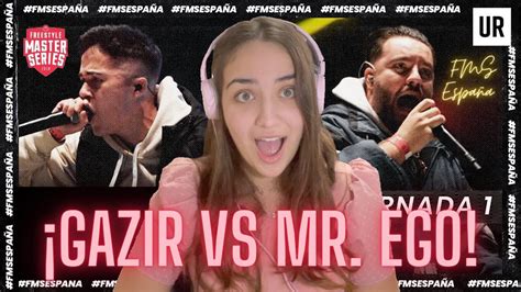 Reaccionando A Gazir Vs Mr Ego Fms Espa A Jornada Youtube