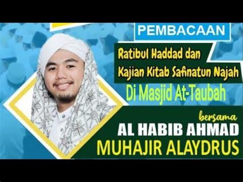 Ceramah Agama Masjid At Taubah Bersama Habib Ahmad Muhajir